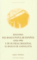 Historia del Banco Popular Espa~nol (1926-1998) y de Su Filial Regional El Banco de Andalucia