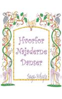 Hvorfor Najaderne Danser