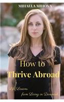 How to Thrive Abroad