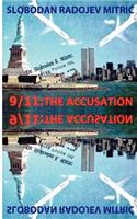 9/11: The Accusation: Bringing the Guilty to Justice