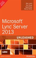 Microsoft Lync Server 2013 Unleashed