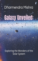 Galaxy Unveiled