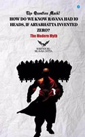 How Do We Know Ravana Had 10 Heads, If Aryabhatta Invented Zero?