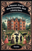 A House-Party, Don Gesualdo, And A Rainy June