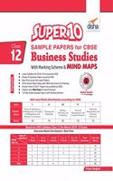 Super 10 Sample Papers for CBSE Class 12 Business Studies with Marking Scheme & Mindmaps