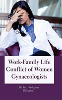 Work Family Life Conflict of Women Gynaecologists