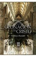 La clonacion de Cristo