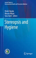 Stereopsis and Hygiene