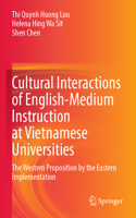 Cultural Interactions of English-Medium Instruction at Vietnamese Universities