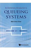 An Elementary Introduction to Queueing Systems