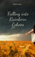 Falling into Rainborn Echoes