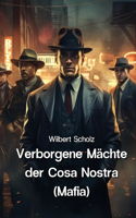 Verborgene Mächte der Cosa Nostra (Mafia)