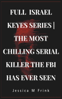 Full Israel Keyes Series the Most Chilling Serial Killer the FBI Has Ever Seen