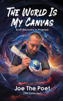 The World Is My Canvas