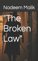 Broken Law