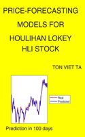Price-Forecasting Models for Houlihan Lokey HLI Stock