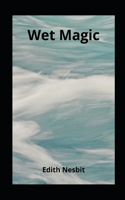 Wet Magic illustrated