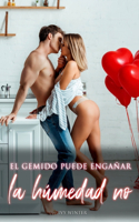 El Gemido Puede Engañar, la Humedad No