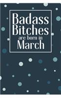 Badass Bitches Are Born In March: Funny Blank Lined Notebook Gift for Women and Birthday Card Alternative for Friend: Trendy Dots