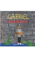Gabriel l'Agent Secret: Les aventures de mon prénom