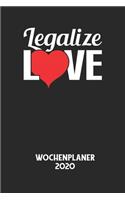 LEGALIZE LOVE - Wochenplaner 2020