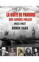 La Boîte de Pandore Des Années Folles: 1923-1927