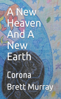 A New Heaven And A New Earth