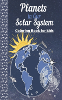 Planets in our Solar System - Coloring Book For Kids