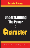 Understanding the Power of Character