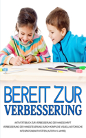 Bereit zur Verbesserung: Verbesserung der Handsteuerung durch komplexe visuell-motorische Integrationsaktivitäten (Alter 8-10 Jahre)