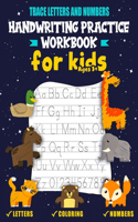 trace letters and numbers handwriting practice workbook for kids: Letter and Number Tracing Book for Preschoolers, Handwriting Workbook for Pre K, ... Tracing Books for Toddlers (Kids coloring activity books)