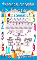 aprender conceptos básicos de matemáticas para niños: Diversión con trazado de números, colorear, sumas, restas, signos, orden ascendente, descendente, secuencias numéricas, unidades y decenas, fraccion