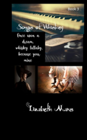 Songs of Whiskey: Once Upon A Dream: Book Three