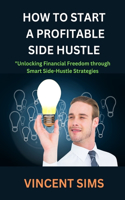 How to Start a Profitable Side Hustle