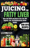 Juicing For Fatty Liver