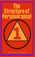 Structure of Perseverance!