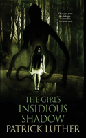 Girl's Insidious Shadow