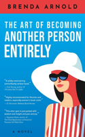 Art of Becoming Another Person Entirely