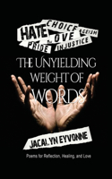 Unyielding Weight of Words