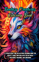 Fantasy Creatures Coloring Book