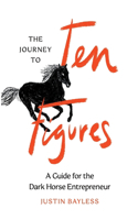 Journey to Ten Figures