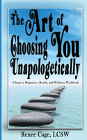 Art of Choosing You Unapologetically