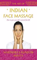 The Art Of Indian Face Massage