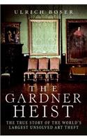 The Gardner Heist