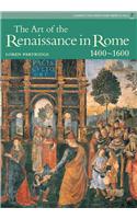 The Art of the Renaissance in Rome: 1400-1600