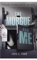 The Morgue and Me