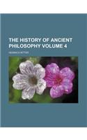 The History of Ancient Philosophy Volume 4