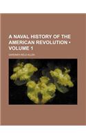 A Naval History of the American Revolution (Volume 1)