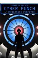 Cyber punch l'infiltrato perfetto
