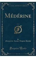 Médérine, Vol. 1 (Classic Reprint)
